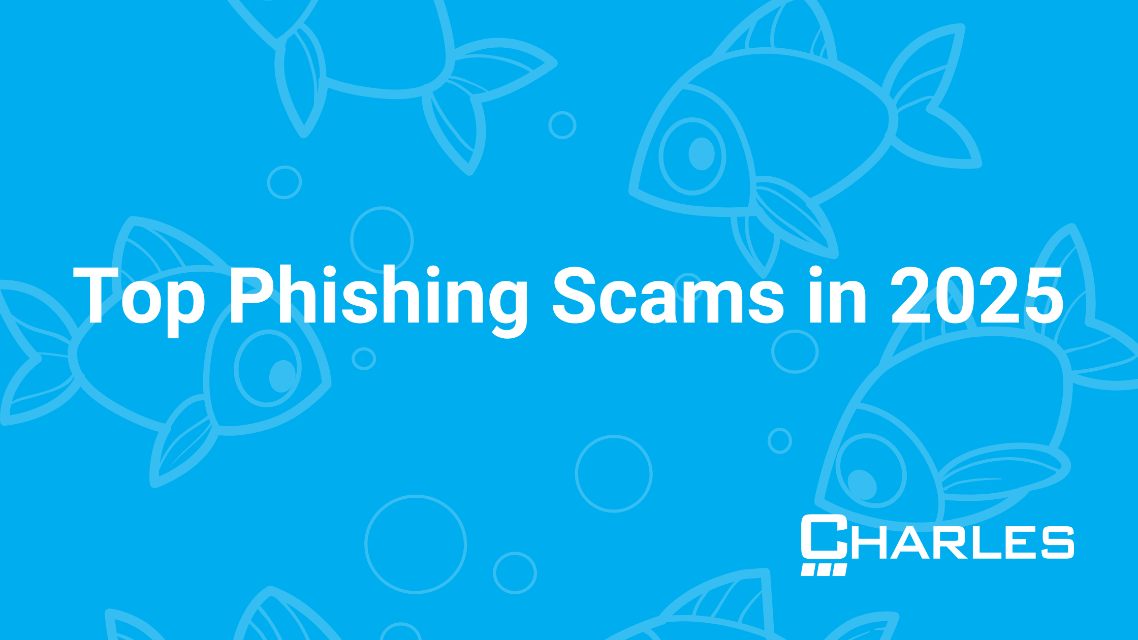 Top Phishing Scams in 2025